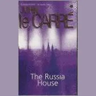 John le Carré The Russia House