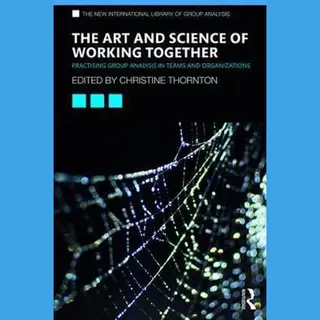 The Art And Science Of Working Together