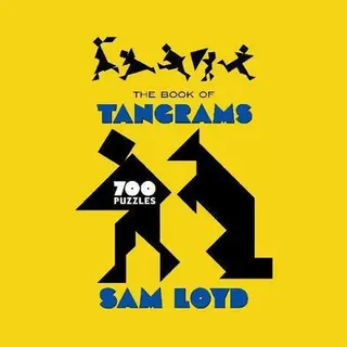 Sam Lloyd The Book Of Tangrams