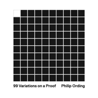 99 Variations On A Proof