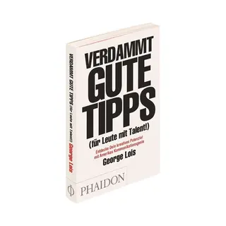 Verdammt Gute Tipps (für Leute Mit Talent)