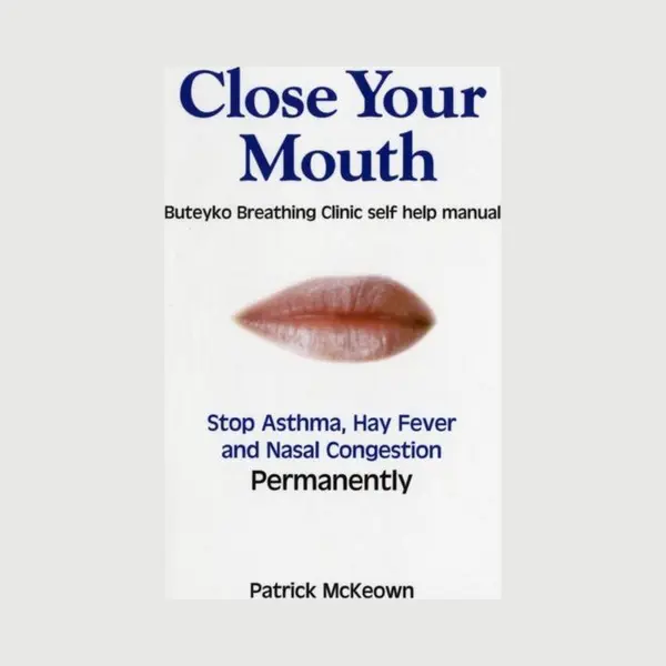 Asthma Care Close Your Mouth , Buteyko Clinic Handbook For Perfect Health thumbnail