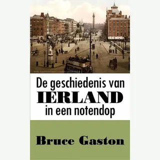 De Geschiedenis Van Ierland In Een Notendop