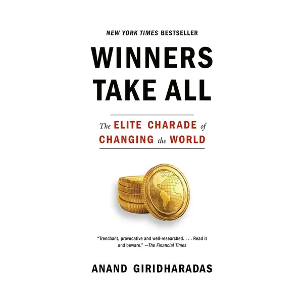 Vintage Winners Take All, The Elite Charade Of Changing The World thumbnail