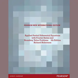 Applied Partial Differential Equations With Fourier Series And Boundary Value Problems