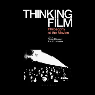 Bloomsbury Publishing Plc Thinking Film , Philosophy At The Movies