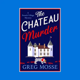 Hodder & Stoughton The Chateau Murder , A Charming Murder Mystery And Utterly Gripping Cozy Crime Novel For 2026
