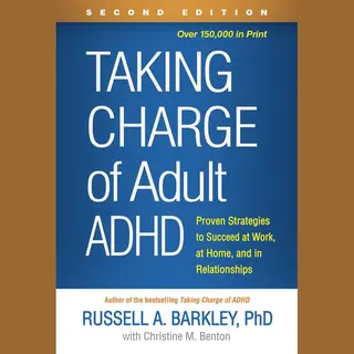 Guilford Publications Taking Charge Of Adult Adhd, Second Edition , Proven Strategies To Succeed At Work, At Home, And In Relationships