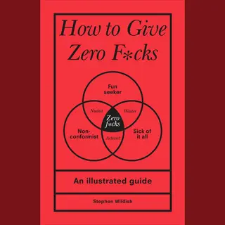 Ebury Publishing How To Give Zero F*cks