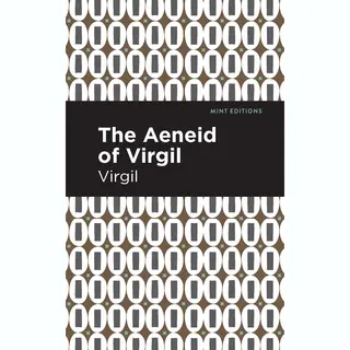 Mint Editions-The Aeneid Of Virgil