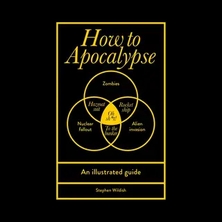 How To Apocalypse