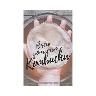 Brew Your Own Kombucha