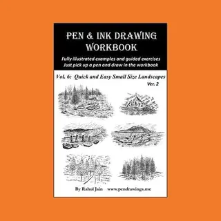 Pen And Ink Drawing Workbook Vol 6