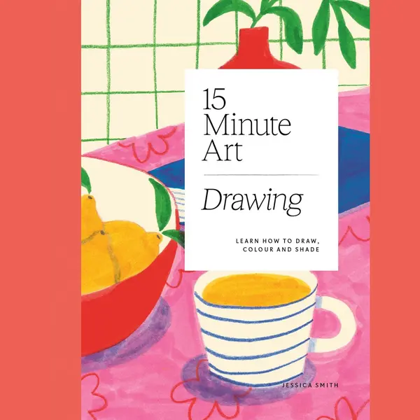Hardie Grant Books (Uk) 15-minute Art Drawing , Learn How To Draw, Colour And Shade thumbnail