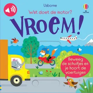 Usborne Schuif En Luister 1 - Wat Doet De Motor? Vroem!