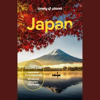 Lonely Planet Global Limited Lonely Planet Japan , Detailed Itineraries | Travel Like A Local | Insider Tips | Covers Tokyo, Mt Fuji & Around Tokyo, The Japan Alps, Kyoto,