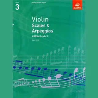 Associated Board of the Royal Schools of Music Violin Scales & Arpeggios, Abrsm Grade 3 , From 2012