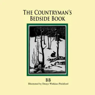 Merlin Unwin Books The Countryman's Bedside Book