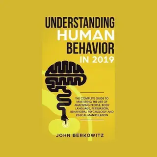 Understanding Human Behavior In 2019