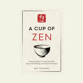 The Zen Storyteller-A Cup Of Zen