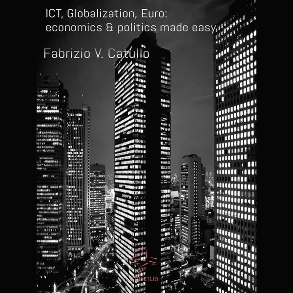 Ict, Globalization, Euro, Economics & Politics Made Easy thumbnail