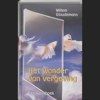Het Wonder Van Vergeving