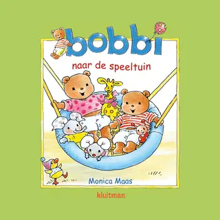 Monica Maas Bobbi - Bobbi Naar De Speeltuin