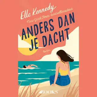 Elle Kennedy Anders Dan Je Dacht / Avalon Bay / 1