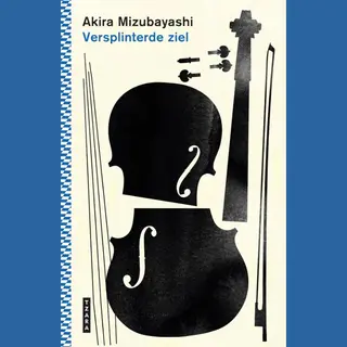 Akira Mizubayashi Versplinterde Ziel