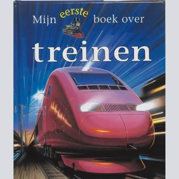 Mijn Eerste Boek Over Treinen thumbnail