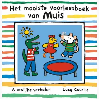 Lucy Cousins Het Mooiste Voorleesboek Van Muis / Muis