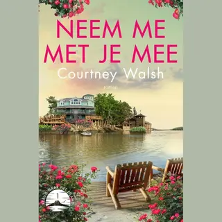 Courtney Walsh Neem Me Met Je Mee / Terug Naar Het Eiland / 1