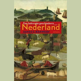 Beknopte Geschiedenis Van Nederland