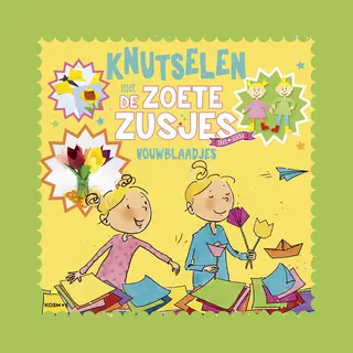 De Zoete Zusjes - Knutselen Met De Zoete Zusjes - Vouwblaadjes