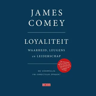 Isbn Loyaliteit ( Waarheid, leugens en leiderschap. De voormalig Fbi-directeur spreekt )