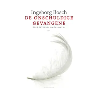 Ingeborg Bosch De Onschuldige Gevangene