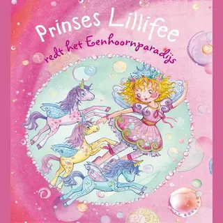 Prinses Lillifee - Prinses Lillifee Redt Het Eenhoornparadijs