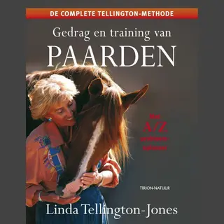 L. Tellington-Jones Het Ultieme Boek Over Gedrag En Training Van Paarden