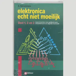 Adrian Schommers Elektronica Echt Niet Moeilijk / 1, 2 En 3 / Elektronica Echt Niet Moeilijk Ontdekken, Proberen, Begrijpen / 1, 2, 3