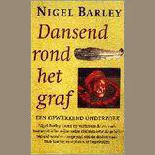 N. Barley Dansend Rond Het Graf