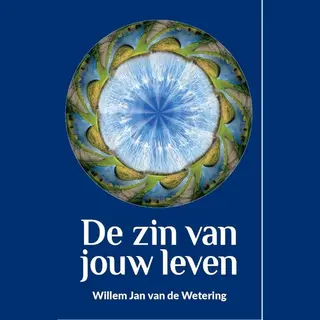 De Zin Van Jouw Leven