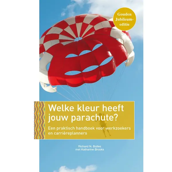 Richard N. Bolles Welke Kleur Heeft Jouw Parachute? thumbnail
