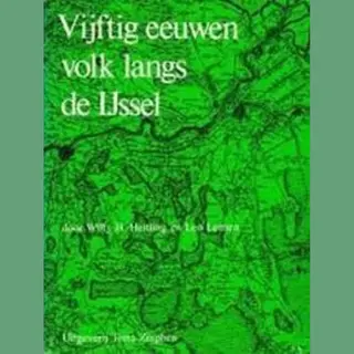 Vijftig Eeuwen Volk Langs De IJssel