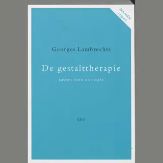 De Gestalttherapie Tussen Toen En Straks