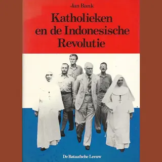 Katholieken En De Indonesische Revolutie