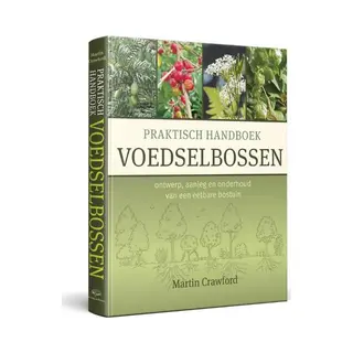 Praktisch Handboek Voedselbossen