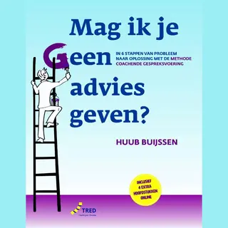Huub Buijssen Mag Ik Je Geen Advies Geven