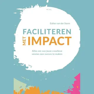 Esther van der Storm Faciliteren Met Impact