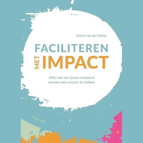 Esther van der Storm Faciliteren Met Impact thumbnail