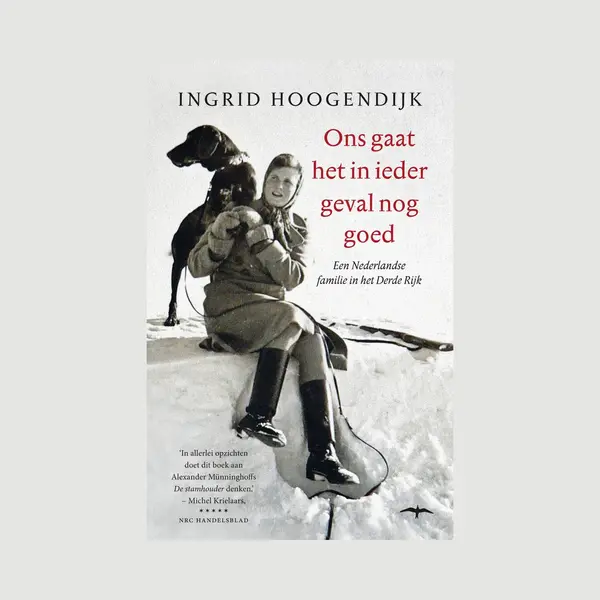 Ingrid Hoogendijk Ons Gaat Het In Ieder Geval Nog Goed thumbnail